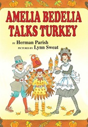 Amelia Bedelia Talks Turkey (Herman Parish)
