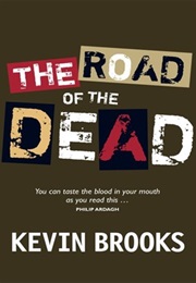 The Road of the Dead (Kevin Brooks)