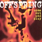 The Offspring - Come Out and Play