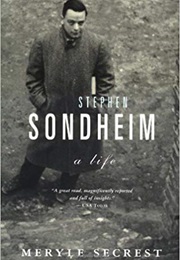 Stephen Sondheim: A Life (Meryle Secrest)