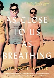 As Close to Us as Breathing (Elizabeth Poliner)