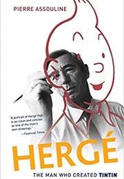 Hergé: The Man Who Created Tintin (Pierre Assouline)