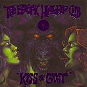 The Electric Hellfire Club- Kiss the Goat