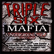 Triple Six Mafia - Underground Vol. 1: 1991-1994