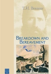 Breakdown and Bereavement (Joseph Haim Brenner)