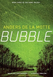 Bubble (Anders De La Motte)