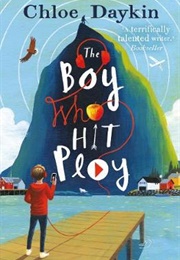 The Boy Who Hit Play (Chloe Daykin)