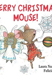 Merry Christimas, Mouse (Laura Numeroff)