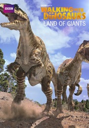 Walking With Dinosaurs - Land of Giants (2002)