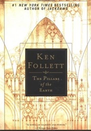 The Pilars of the Earth (Ken Follett)
