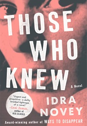Those Who Knew (Idra Novey)