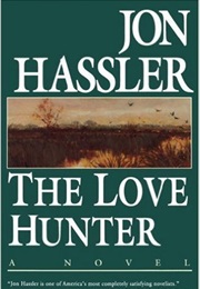 The Love Hunter (Jon Hassler)