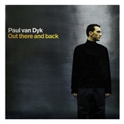 (2000) Paul Van Dyk - Out There and Back