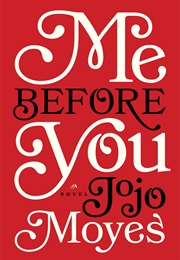 Me Before You (Jojo Moyes)