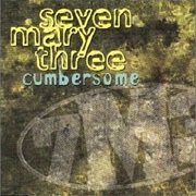 Cumbersome - Seven Mary Three