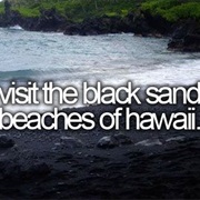 Visit the Black Sand Beaches of Hawaii