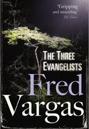 The Three Evangelists (Fred Vargas)