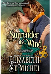 Surrender the Wind (Elizabeth St. Michel)
