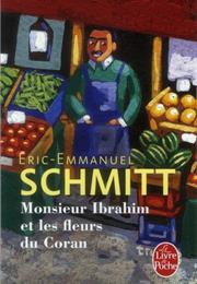 Monsieur Ibrahim Et Les Fleurs Du Coran - Eric Emmanuel Schmitt