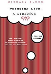 Thinking Like a Director (Michael Bloom)