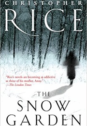 The Snow Garden (Christopher Rice)