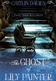 The Ghost of Lily Painter (Caitlin Davies)