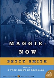 Maggie Now (Betty Smith)