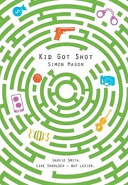 Kid Got Shot (Simon Mason)
