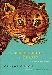 The Bedside Book of Beasts (Graeme Gibson)