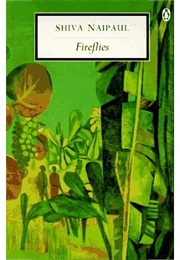Fireflies (Shiva Naipaul)