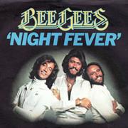 Night Fever - Bee Gees