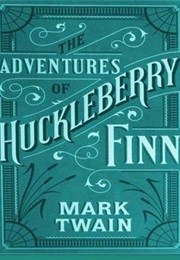 The Adventures of Huckleberry Finn (Mark Twain)