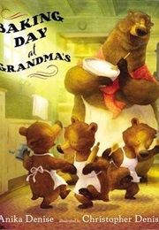 Baking Day at  Grandma's (Anika Denise)