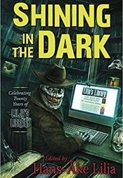 Shining in the Dark: Celebrating Twenty Years of Lilja's Library (Hans-Ake Lilja)