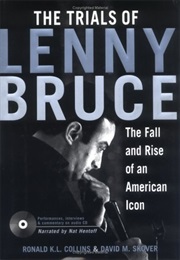 The Trials of Lenny Bruce (Ronald K.L. Collins & David M. Skover)