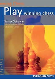 Play Winning Chess (Yasser Seirawan)