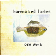 Barenaked Ladies - One Week