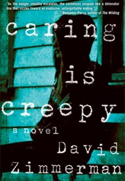 Caring Is Creepy (David Zimmerman)
