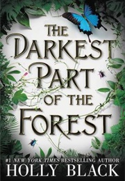 The Darkest Part of the Forest (Holly Black)