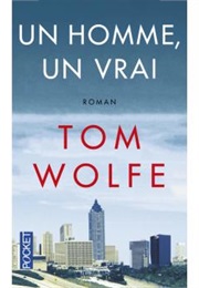 Un Homme, Un Vrai (Tom Wolfe)