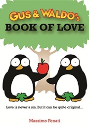 Gus & Waldo's Book of Love (Massimo Fenati)