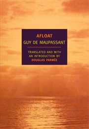 Afloat (Guy De Maupassant)