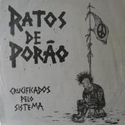 Ratos De Porao : Crucificados Pelo Sistema