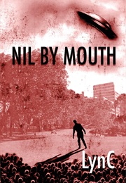 Nil by Mouth (Lync)