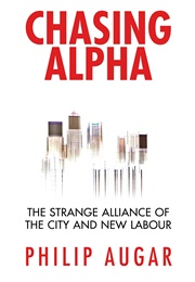Chasing Alpha (Philip Augar)