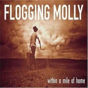 Tomorrow Comes a Day Too Soon - Flogging Molly