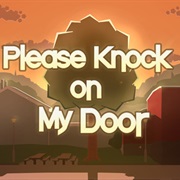 Please Knock on My Door