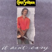 Chris Smither - It Ain't Easy