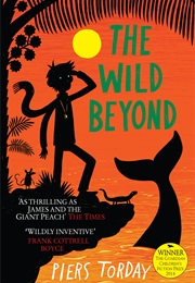 The Wild Beyond (Piers Torday)