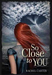 So Close to You (Rachel Carter)